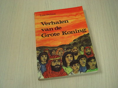 Stilma, Lize - Verhalen  van de Grote Koning