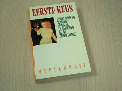 Diverse auteurs - EERSTE KEUS - Nederlandse en Vlaamse verhalen en