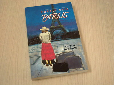 Tirone Smith, Mary-Ann - Enkele  reis Parijs