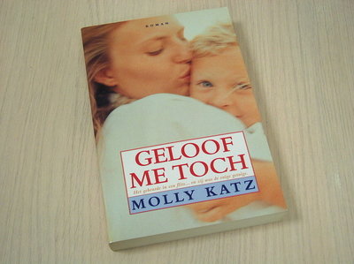 Katz, Molly - Geloof   me toch