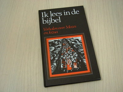 Katholieke Bijbelstichting - k lees de bijbel DEEL 2  - Verhalen over Mozes en Jozu