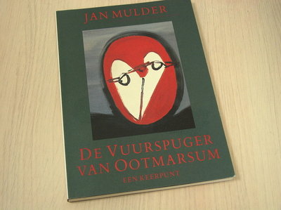 Mulder, Jan - De  Vuurspuger van Ootmarsum - Een Keerpunt
