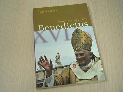 Martens, Kurt - van Ratzinger tot Benedictus