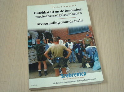 Schoonoord, D C L - Dutchbat III en de bevolking: medische aangelegenheden - Bevoorrading door de lucht
