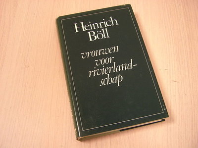 Böll Heinrich -  Vrouwen voor rivierlandschap