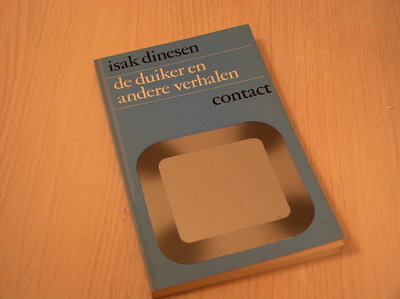 Dinesen, Isak - De  duiker en andere verhalen