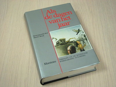 Mooij, Martin - Als de dagen van het jaar - Verhalen uit de Westduitse werkelijkheid 1970-heden