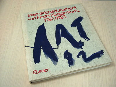 Bex, Florent (red.). - Internationaal Jaarboek van Hedendaagse Kunst 1982/ 1983.