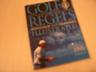 The Royal and ancient golf club of St And - Golfregels uitgelegd met honderd illustraties / druk 4