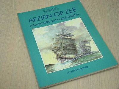 Zuidhoek, Arne - Afzien  op zee - Aan boord van zeilschepe