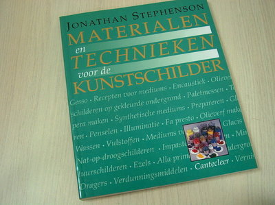 Stephenson, J. - Materialen en technieken voor de kunstschilder / druk 1