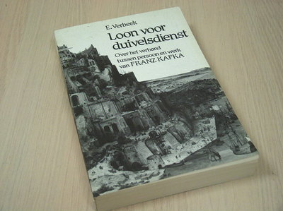  Verbeek, E. - Loon  voor duivelsdienst - Over het verband tussen persoon en werk va