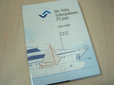 Vries, H.S. de  vries, H.J. de - De Vries scheepsbouw 75 jaar