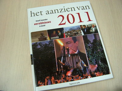 Bree, Han van - Het aanzien van 2011 / twaalf maanden wereldnieuws in beeld