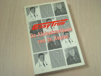 Kester, Dr . - Easytrim - De Afslankmethode van Dr. Kester.