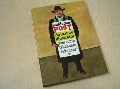 Ellenbroek, W.  Rooduijn, T. / Post, L.M. - Waldemar Post / de laatste illustrator