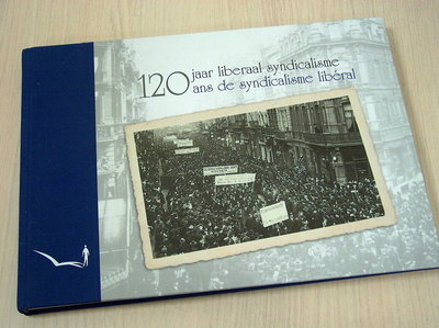 Debavye, Jonas - 120 jaar liberaal syndicalisme - 1891-2011