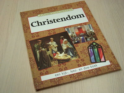 Watson, Carol - Christendom  - Levensbeschouwingen - een kijk-, lees- en doe-boek