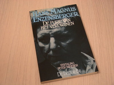 Enzenberger, Hans Magnus - De furie van het verdwijnen. Gedichten.