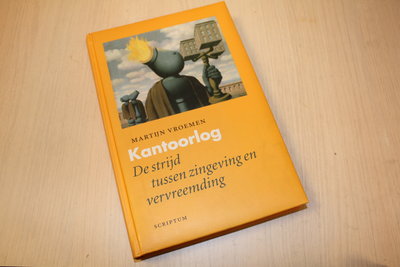 Vroemen, Martijn - Kantoorlog / de strijd tussen zingeving en vervreemding