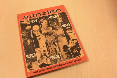  Redactie -  Het aanzien 50 - 54 - Vijf jaar wereldnieuws in beeld