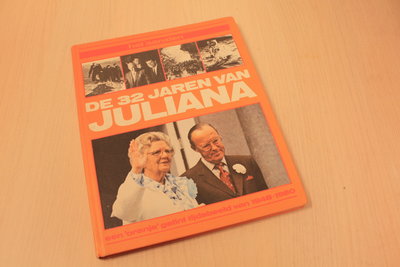  Redactie -  Het aanzien - De 32 jaren van Juliana