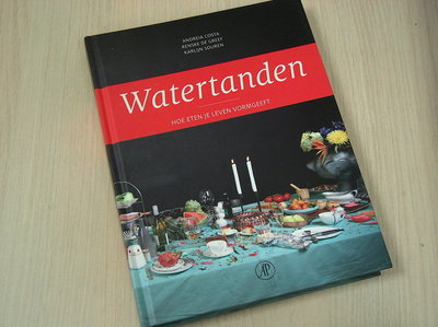 Greef, Renske de / Souren, Karlijn  - Watertanden / Hoe eten je leven vormgeeft