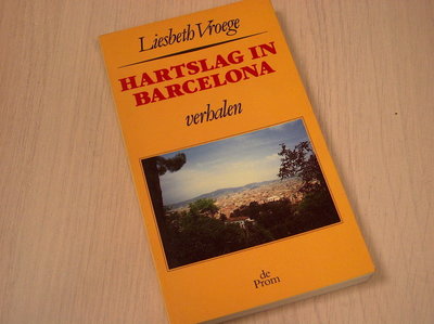 Vroege, Liesbeth - Hartslag in Barcelona - Verhalen
