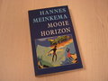 MEINKEMA, HANNES - Mooie horizon (roman)