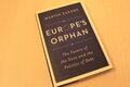 9780691168302 Europe's Orphan / The Future of the Euro and the Politics of Debt