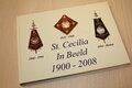 Boek met harde kaft - Boek nog NTitel:  St. Cecilia In Beeld 1900-2008IEUWSTAAT! . 