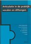 9789033440311 . Titel:  Articulatie in de praktijk - Vocalen en diftongen