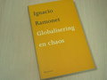Ramonet, I. - Globalisering en chaos